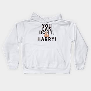 You can do it, Harry Kids Hoodie